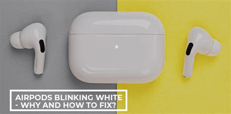 airpods won't stop blinking white.